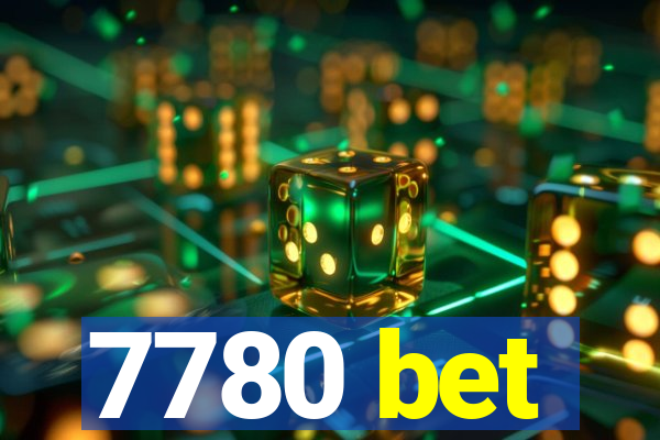 7780 bet